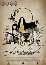 Poster de la película Freedom, even though belated