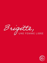 Poster de la serie Brigitte, une femme libre