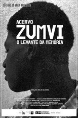 Poster de la película Acervo ZUMVI - O Levante da Memória