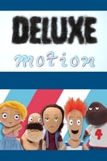 Poster de la serie Deluxe Motion