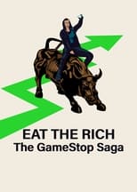 Poster de la serie Eat the Rich: The GameStop Saga