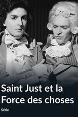 Poster de la serie Saint-Just et la force des choses