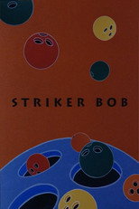 Poster de la película Striker Bob