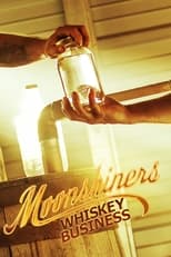 Poster de la serie Moonshiners: Whiskey Business