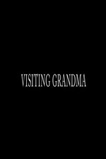 Poster de la película Visiting Grandma