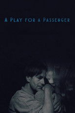 Poster de la película A Play for a Passenger