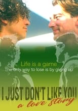 Poster de la película I Just Don't Like You... A Love Story