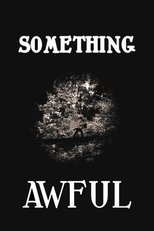 Poster de la película Something Awful