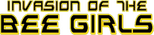 Logo Invasion of the Bee Girls