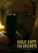 Poster de la película Garlic Knots and Gunshots