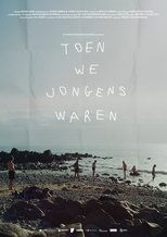 Poster de la película Toen we jongens waren