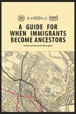 Poster de la película A Guide For When Immigrants Become Ancestors