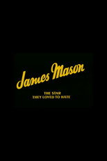 Poster de la película James Mason: The Star They Loved to Hate