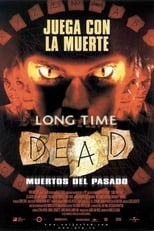 Poster de la película Long Time Dead (Muertos del pasado)