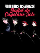 Poster de la película Peter I. Tschaikowski: Ballett von Cayetano Soto aus der Leipziger Oper