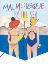 Poster de la película Malmousque by the Sea