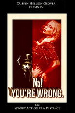 Poster de la película No! YOU'RE WRONG. or: Spooky Action at a Distance