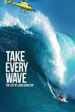 Poster de la película Take Every Wave: The Life of Laird Hamilton