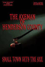 Poster de la película The Axeman of Henderson County