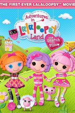 Poster de la película Adventures in Lalaloopsy Land: The Search for Pillow