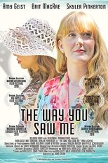 Poster de la película The Way You Saw Me