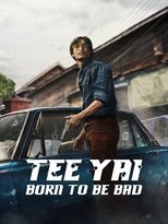 Poster de la película Tee Yai: Born to Be Bad