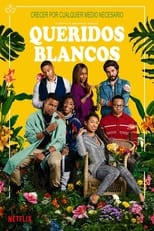 Poster de la serie Queridos blancos