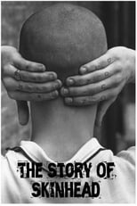 Poster de la película The Story of Skinhead