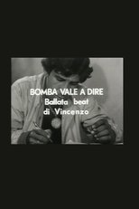 Poster de la película Bomba vale a dire ballata beat di Vincenzo