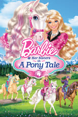 Poster de la película Barbie & Her Sisters in A Pony Tale