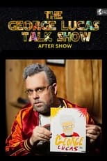 Poster de la serie The George Lucas After Show