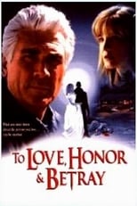 Poster de la película To Love, Honor, & Betray