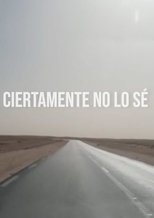 Poster de la película I certainly don't know
