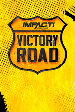 Poster de la película IMPACT Wrestling: Victory Road 2022