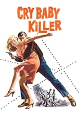 Poster de la película Cry Baby Killer
