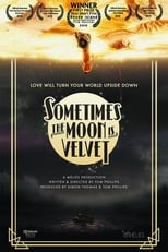 Poster de la película Sometimes the Moon Is Velvet