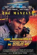 Poster de la película Kung Patatawarin Ka Ng Bala Ko