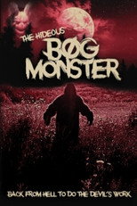 Poster de la película The Hideous Bog Monster