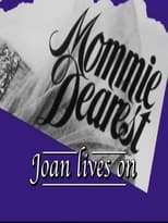 Poster de la película Mommie Dearest: Joan Lives On