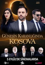 Poster de la película Güneşin Karanlığında Kosova