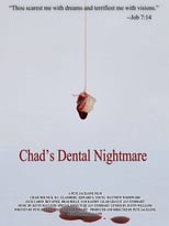 Poster de la película Chad's Dental Nightmare
