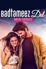 Poster de la serie Badtameez Dil