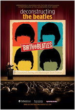 Poster de la película Deconstructing the Birth of the Beatles