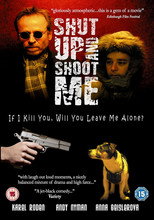 Poster de la película Shut Up and Shoot Me
