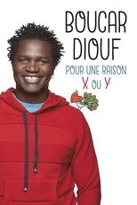 Poster de la película Boucar Diouf - Pour une raison X ou Y