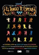 Poster de la película EL TANGO TE ESPERA