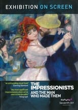 Poster de la película The Impressionists: And the Man Who Made Them