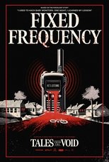 Poster de la película Tales from the Void: Fixed Frequency