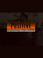Poster de la película Positive: A Journey Into AIDS