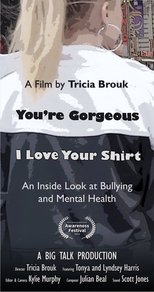 Poster de la película You're Gorgeous I Love Your Shirt